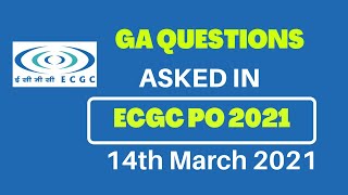 GA questions asked in ECGC PO 2021  General Awareness Questions for ECGC PO  ECGC PO 2021 GA asked [upl. by Ensoll]