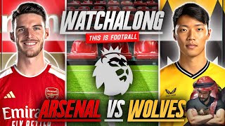 ARSENAL VS WOLVES LIVE STREAM WATCHALONG PREMIER LEAGUE LIVE STREAM WATCHALONG [upl. by Vel]