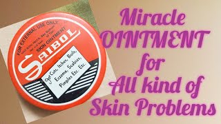 Saibol Skin OINTMENT Review  Miracle OINTMENT for All kind of Skin Problems [upl. by Zoltai]