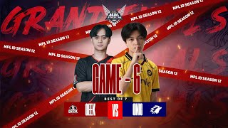 Game  6 GEEK FAM vs ONIC ESPORTS  MPL S12 [upl. by Aitram385]