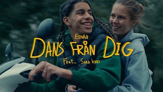 Einár x Sara Kurt  Dans från dig Officiell musikvideo [upl. by Cox]