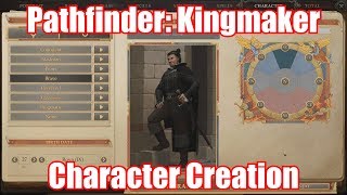 Pathfinder Kingmaker  Character Creation Tour [upl. by Anirol]