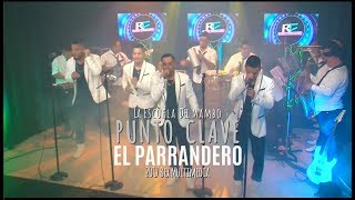 EL PARRANDERO PUNTO CLAVE EN VIVO HD [upl. by August]