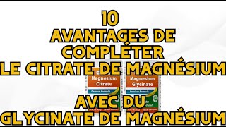 10 avantages de compléter le citrate de magnésium avec du glycinate de magnésium [upl. by Dinan]