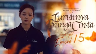 HIGHLIGHT Episod 15  Kita Cuma Kawan Kita Orang Tiada ApaApa  Luruhnya Bunga Cinta 2023 [upl. by Feetal684]