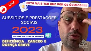 MELHOR PLAYLIST DE SEMPRE  Subsídios e Prestações Sociais  deficiencia cancro doençacronica [upl. by Daitzman]