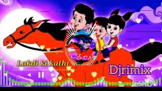 Lakdi ki Kathi DJ Remix Song3 lakdikikathikathipeghodamorebestmusicalsong [upl. by Elorac]