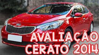 Avaliação Kia Cerato 2014  UM EXCELENTE CARRO USADO PARA QUEM GOSTA DE SEDAN [upl. by Akieluz]