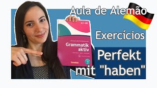 Perfekt mit haben  Correção Comentada de Exercícios Aula de Alemão [upl. by Kiefer]