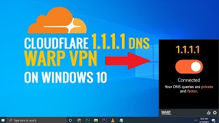 How to use Cloudflare 1111 DNS and WARP VPN on Windows 10 [upl. by Anaujik]