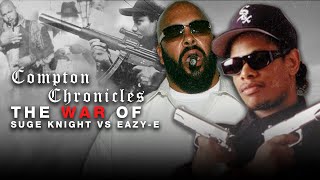 The War of Suge Knight Vs EazyE  Compton Chronicles [upl. by Tobin]