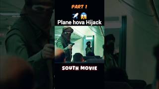 Plane hova Hijack😱 South Indian  explainedinhindi explaintv southmovie south [upl. by Eilatam635]