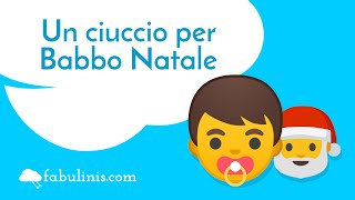 Un ciuccio per Babbo Natale 🎅 racconti di Natale [upl. by Veator]