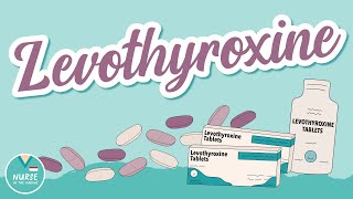 Levothyroxine and How It Works  Pharmacology help for Nursing School [upl. by Halsted]