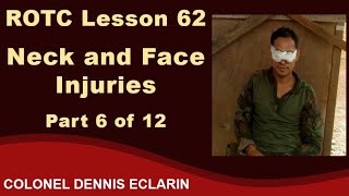 ROTC Lesson 62 How To Treat Face and Neck Injuries on the Battlefield [upl. by Dnomso832]