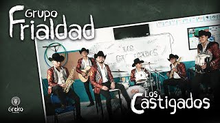 Los Castigados  Grupo Frialdad Video Oficial [upl. by Nahsrad671]