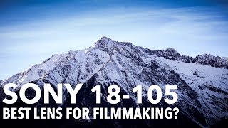 Sony 18105 Review  The best APSC Lens for Filmmaking [upl. by Avie]