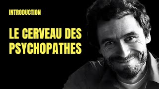 LA PSYCHOPATHIE AU CINÉMA Introduction  Le Cerveau des Psychopathes [upl. by Neehcas]