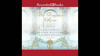 The Forgotten Room Audiobook by Karen White Beatriz Williams Lauren Willig [upl. by Whalen221]