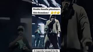 Booba Insulte plusieurs fois Demdem  🤐😬😵 [upl. by Ajet]