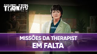 EM FALTA SHORTAGE  MISSÕES DA THERAPIST  ESCAPE FROM TARKOV [upl. by Calbert]