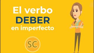 Learn how to conjugate the verb to have to in imperfect tense deber tohave [upl. by Rehttam]