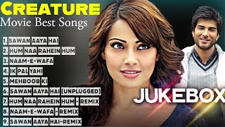 Creature Movie Songs  Bipasa Basu  Arijit Singh  Tulsi Kumar amp Mithoon  Romantic Songs [upl. by Othilia]