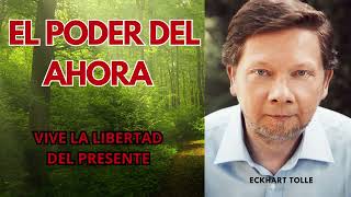 ¡Descubre el Secreto de la Plenitud Vive el Poder del Ahora AUDIOLIBRO RESUMEN ECKHART TOLLE [upl. by Ahsiem]