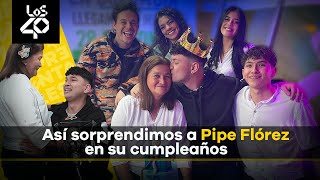 Pipe Flórez no se contuvo de la emoción al ver a su familia en su cumpleaños [upl. by Atived]