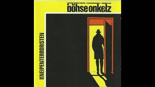 Böhse Onkelz  Kneipenterroristen Ganzes Album [upl. by Rolph]