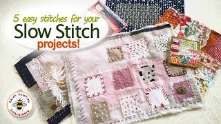 Make beautiful slow stitch projects just using these 5 easy stitches [upl. by Aihsetel]