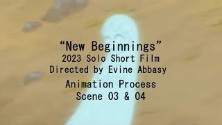 New Beginnings Short Film  Scene 3 and 4 Animation Process [upl. by Xavier804]