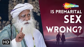 Intimacy Before Marriage Is Premarital Sex Wrong   Sadhguru  Shemaroo Spiritual Life [upl. by Ynnad]