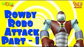 Vir The Robot Boy  Hindi Cartoon For Kids  Rowdy Robo attack  Animated Series Wow Kidz [upl. by Neerbas]