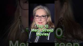 Top 10 Meryl Streep Movies merylstreep [upl. by Hpejsoj]