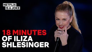 18 Minutes of Iliza Shlesinger [upl. by Ssew19]