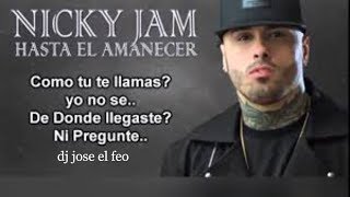 Nicky Jam como tu te llama dj jose el feo 2018 cd [upl. by Ardnuaek]