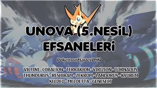 Unova 5Nesil Efsaneleri  Tüm Bilgiler  Efsaneler Serisi 5 [upl. by Aubarta]