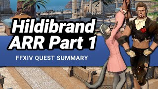 FFXIV Hildibrand Agent of Inquiry Part 1 Story  A Complete Quest Summary [upl. by Llenet674]