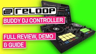 Reloop Buddy DJ Controller Review Guide amp Demo djay Pro AI [upl. by Ettelrac316]