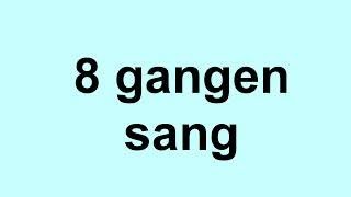 8 gangen sang  gangetabellen sanger [upl. by Julian]