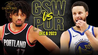 Golden State Warriors vs Portland Trail Blazers Full Game Highlights  Dec 6 2023  FreeDawkins [upl. by Immak]