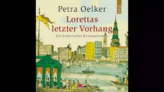 Petra Oelker  Folge 03 Lorettas letzter Vorhang Komplettes ungekürztes Hörbuch [upl. by Narda523]