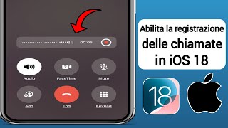 Come abilitare la registrazione delle chiamate su iPhone iOS 18  Nuovo aggiornamento [upl. by Hbahsur]