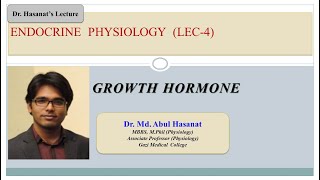 Growth hormone Physiology of growth hormone amp Disorders related to abnormal secretion Dr Hasanat [upl. by Almita381]