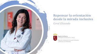 Repensar la orientación desde la mirada inclusiva Coral Elizondo [upl. by Nihcas405]