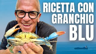 GRANCHIO BLU Ricetta Pazzesca  Come pulire e Cucinare il Granchio blu  Chef Max Mariola [upl. by Lorrayne]