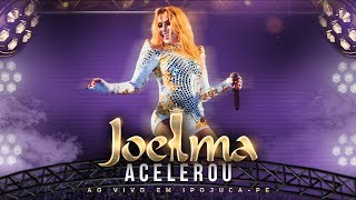 Joelma  Acelerou Ao Vivo [upl. by Nus]