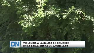 Violencia a la salida de boliches en la Loma ahora un apuñalado [upl. by Daub]