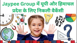 🎓🎓Teaching Job in Jaypee Group  Teaching Job in UP amp Himachal Pradesh Mohali [upl. by Raamaj]